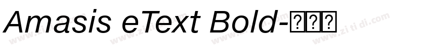 Amasis eText Bold字体转换